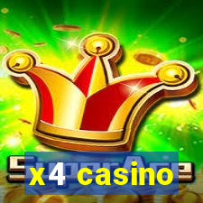 x4 casino